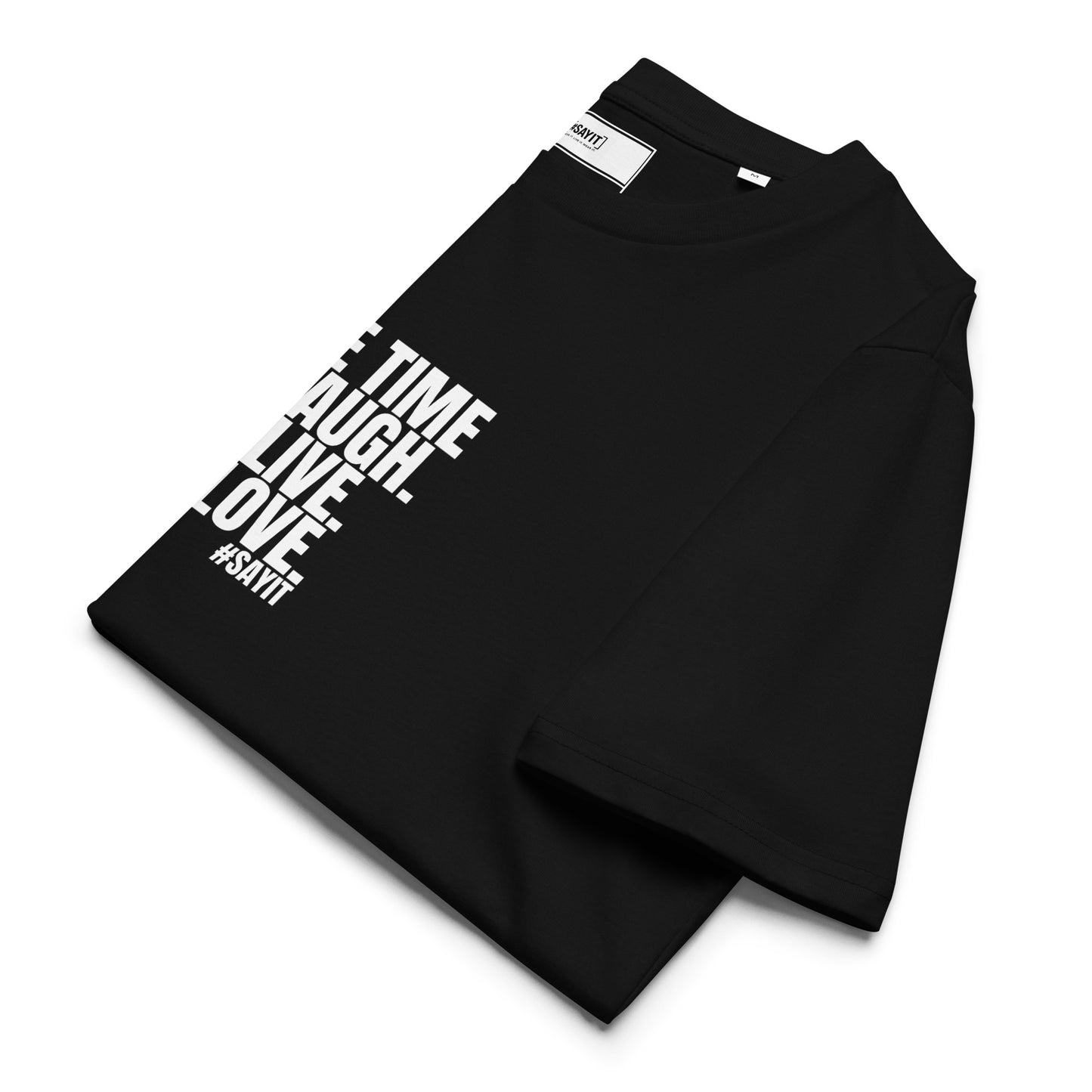 t-shirt citation, t-shirt message fort, affirmation de soi, force intérieure, résilience, streetwear affirmé, t-shirt motivation, empowerment, style minimaliste, t-shirt unisexe, selfmade, t-shirt #SAYIT, confiance en soi, mode engagée, développement personnel, t-shirt noir et blanc, vêtement à message, lifestyle inspirant, force mentale, expression personnelle
