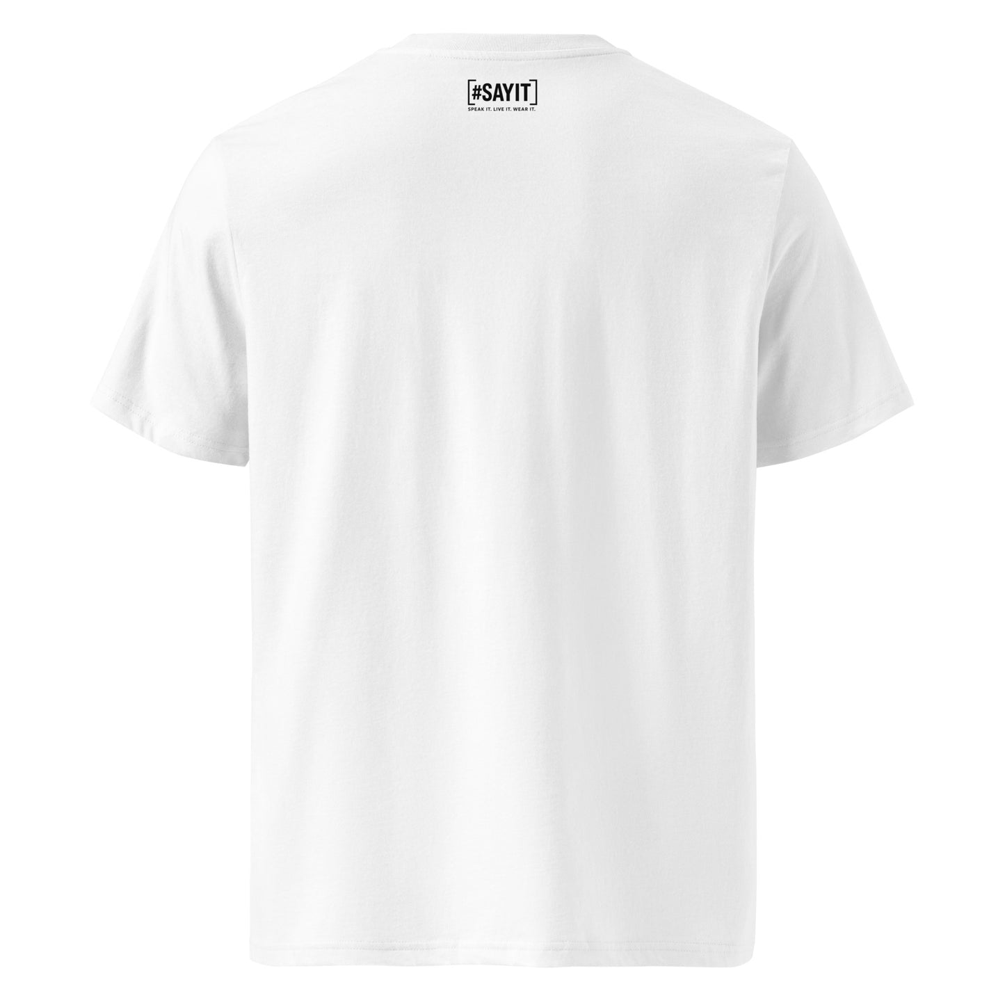 t-shirt citation, t-shirt message fort, affirmation de soi, force intérieure, résilience, streetwear affirmé, t-shirt motivation, empowerment, style minimaliste, t-shirt unisexe, selfmade, t-shirt #SAYIT, confiance en soi, mode engagée, développement personnel, t-shirt noir et blanc, vêtement à message, lifestyle inspirant, force mentale, expression personnelle