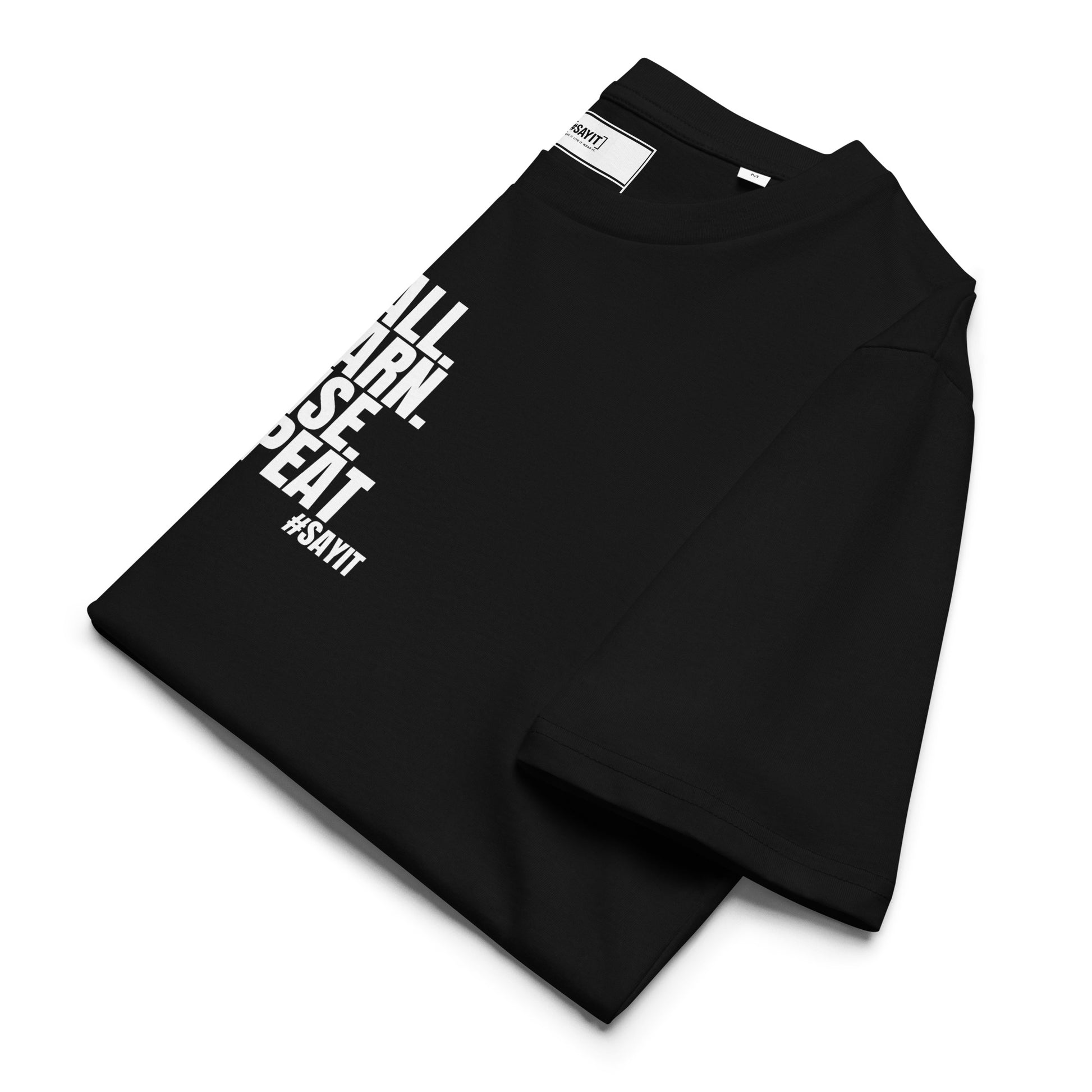 t-shirt citation, t-shirt message fort, affirmation de soi, force intérieure, résilience, streetwear affirmé, t-shirt motivation, empowerment, style minimaliste, t-shirt unisexe, selfmade, t-shirt #SAYIT, confiance en soi, mode engagée, développement personnel, t-shirt noir et blanc, vêtement à message, lifestyle inspirant, force mentale, expression personnelle