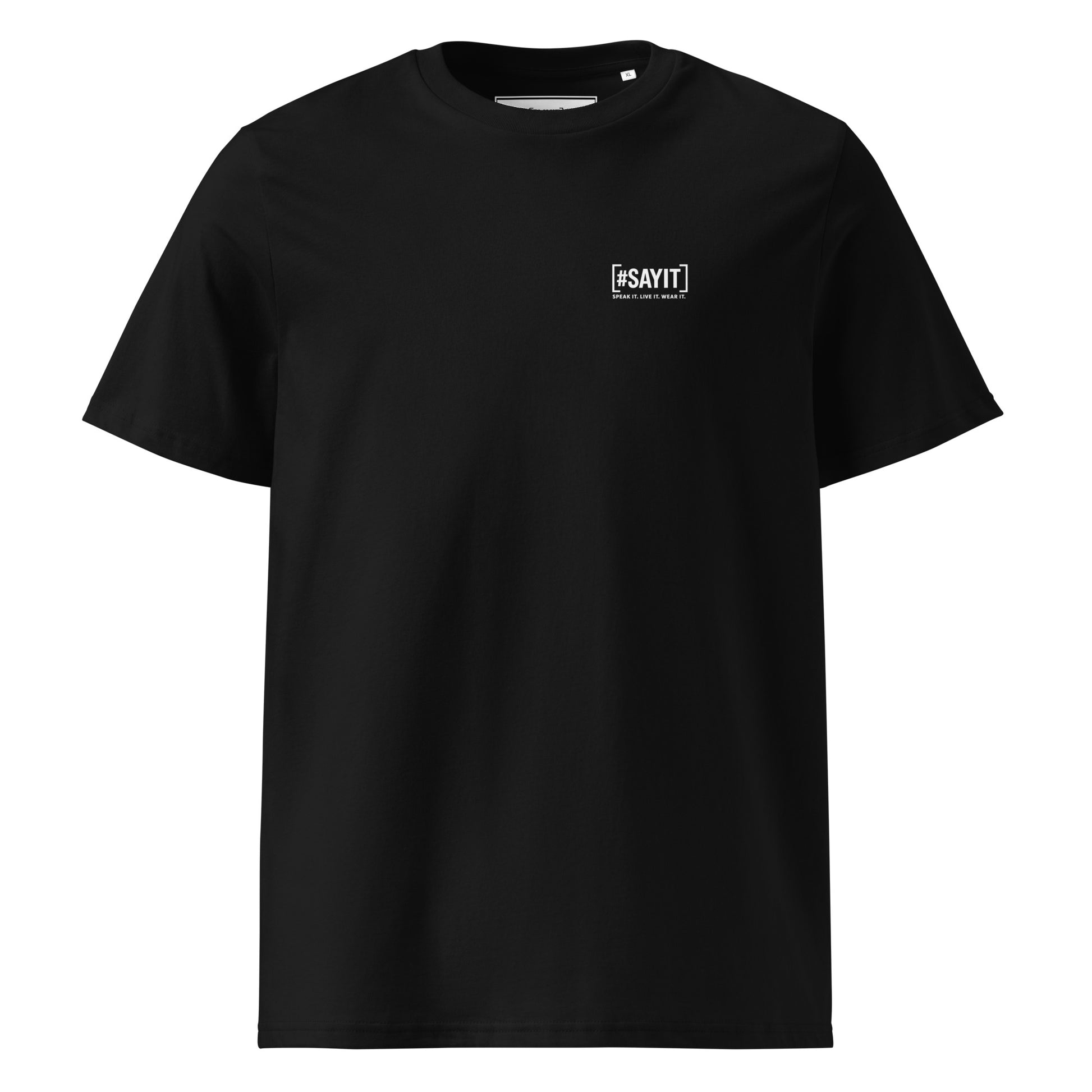 t-shirt citation, t-shirt message fort, affirmation de soi, force intérieure, résilience, streetwear affirmé, t-shirt motivation, empowerment, style minimaliste, t-shirt unisexe, selfmade, t-shirt #SAYIT, confiance en soi, mode engagée, développement personnel, t-shirt noir et blanc, vêtement à message, lifestyle inspirant, force mentale, expression personnelle