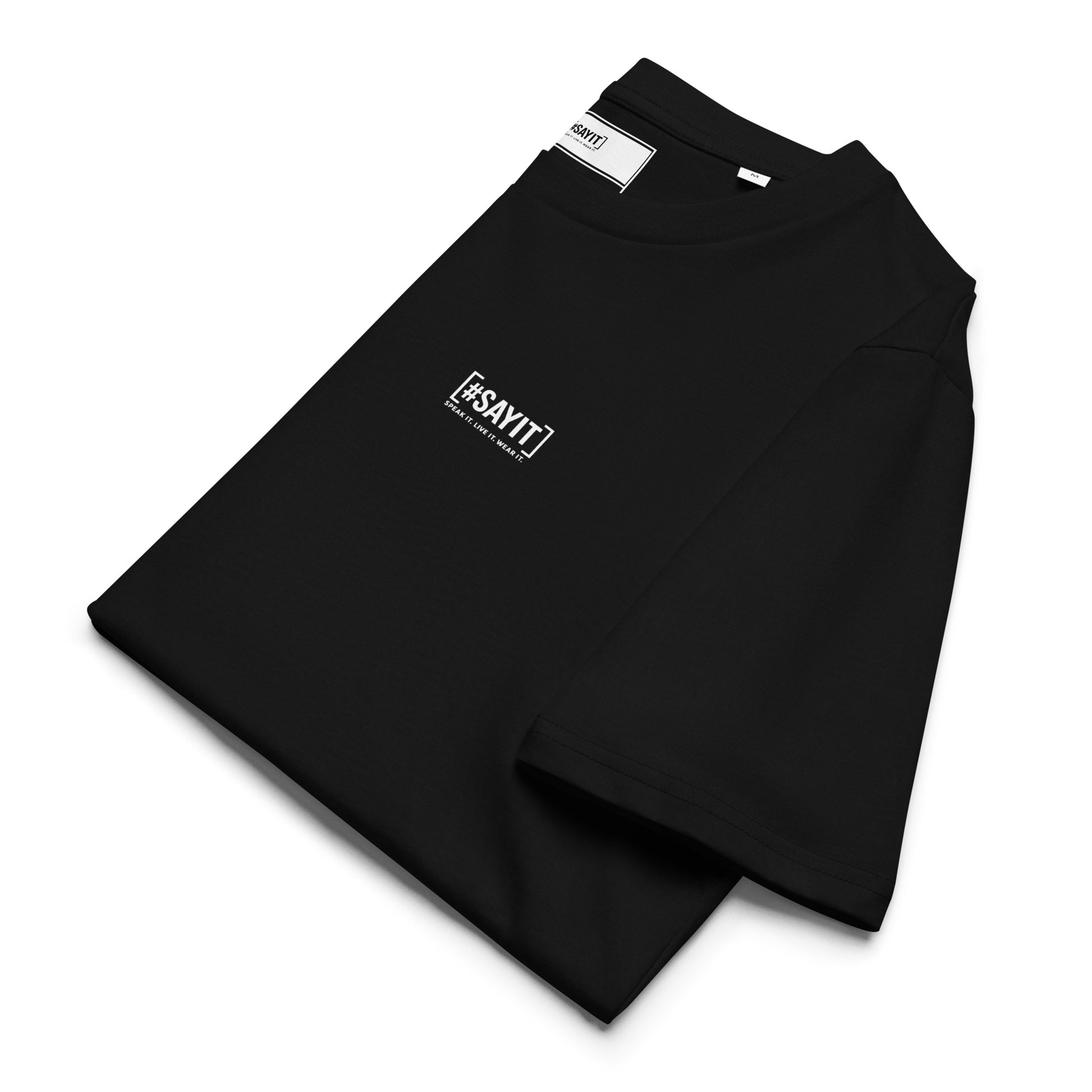 t-shirt citation, t-shirt message fort, affirmation de soi, force intérieure, résilience, streetwear affirmé, t-shirt motivation, empowerment, style minimaliste, t-shirt unisexe, selfmade, t-shirt #SAYIT, confiance en soi, mode engagée, développement personnel, t-shirt noir et blanc, vêtement à message, lifestyle inspirant, force mentale, expression personnelle