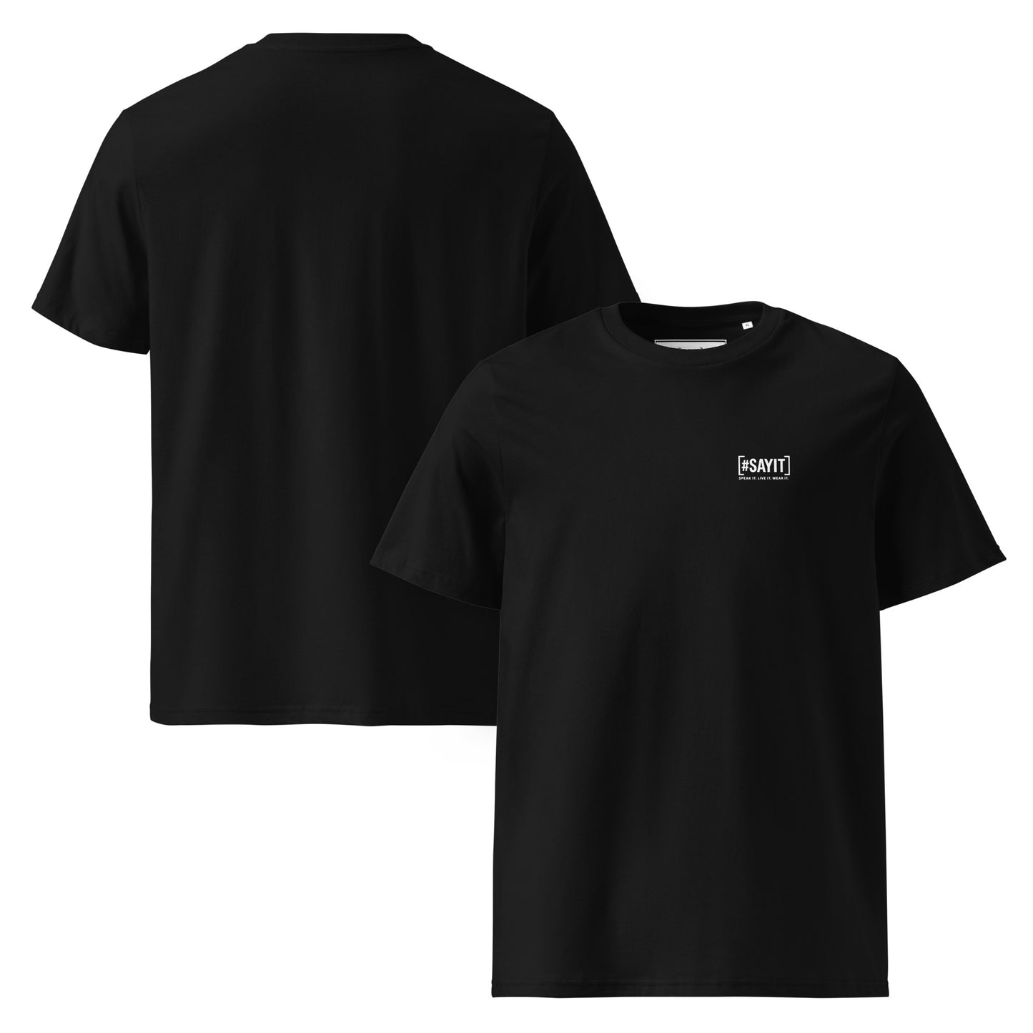 t-shirt citation, t-shirt message fort, affirmation de soi, force intérieure, résilience, streetwear affirmé, t-shirt motivation, empowerment, style minimaliste, t-shirt unisexe, selfmade, t-shirt #SAYIT, confiance en soi, mode engagée, développement personnel, t-shirt noir et blanc, vêtement à message, lifestyle inspirant, force mentale, expression personnelle