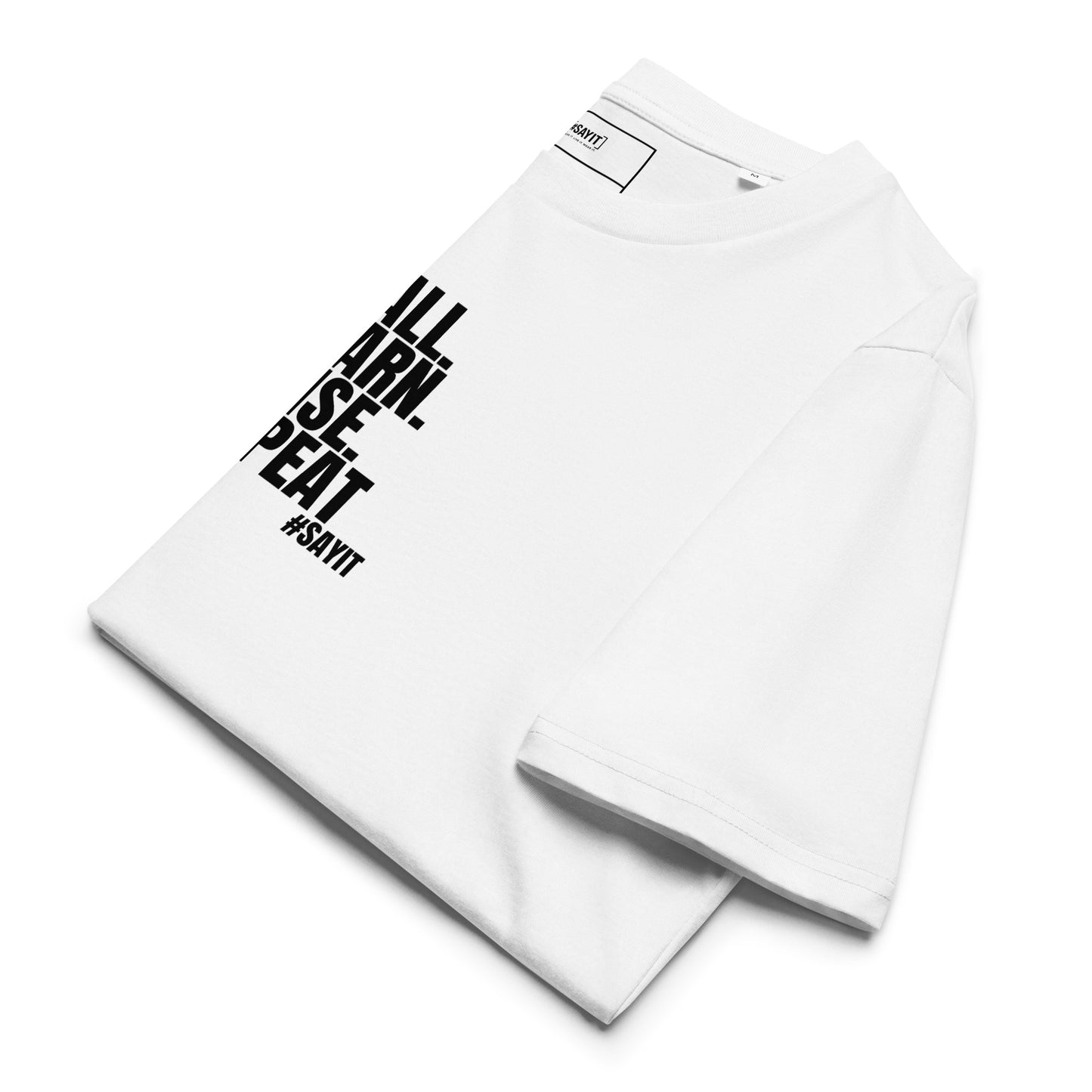 t-shirt citation, t-shirt message fort, affirmation de soi, force intérieure, résilience, streetwear affirmé, t-shirt motivation, empowerment, style minimaliste, t-shirt unisexe, selfmade, t-shirt #SAYIT, confiance en soi, mode engagée, développement personnel, t-shirt noir et blanc, vêtement à message, lifestyle inspirant, force mentale, expression personnelle