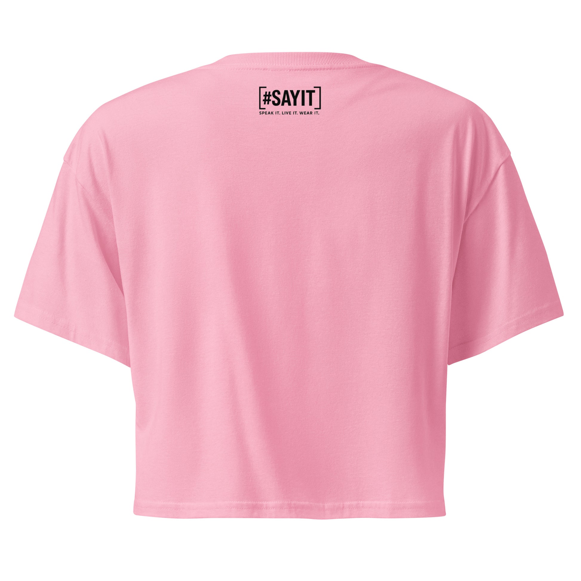 Crop top femme en coton #SAYIT, coupe courte décontractée, slogan inspirant, mode estivale streetwear pour femmes confiantes.