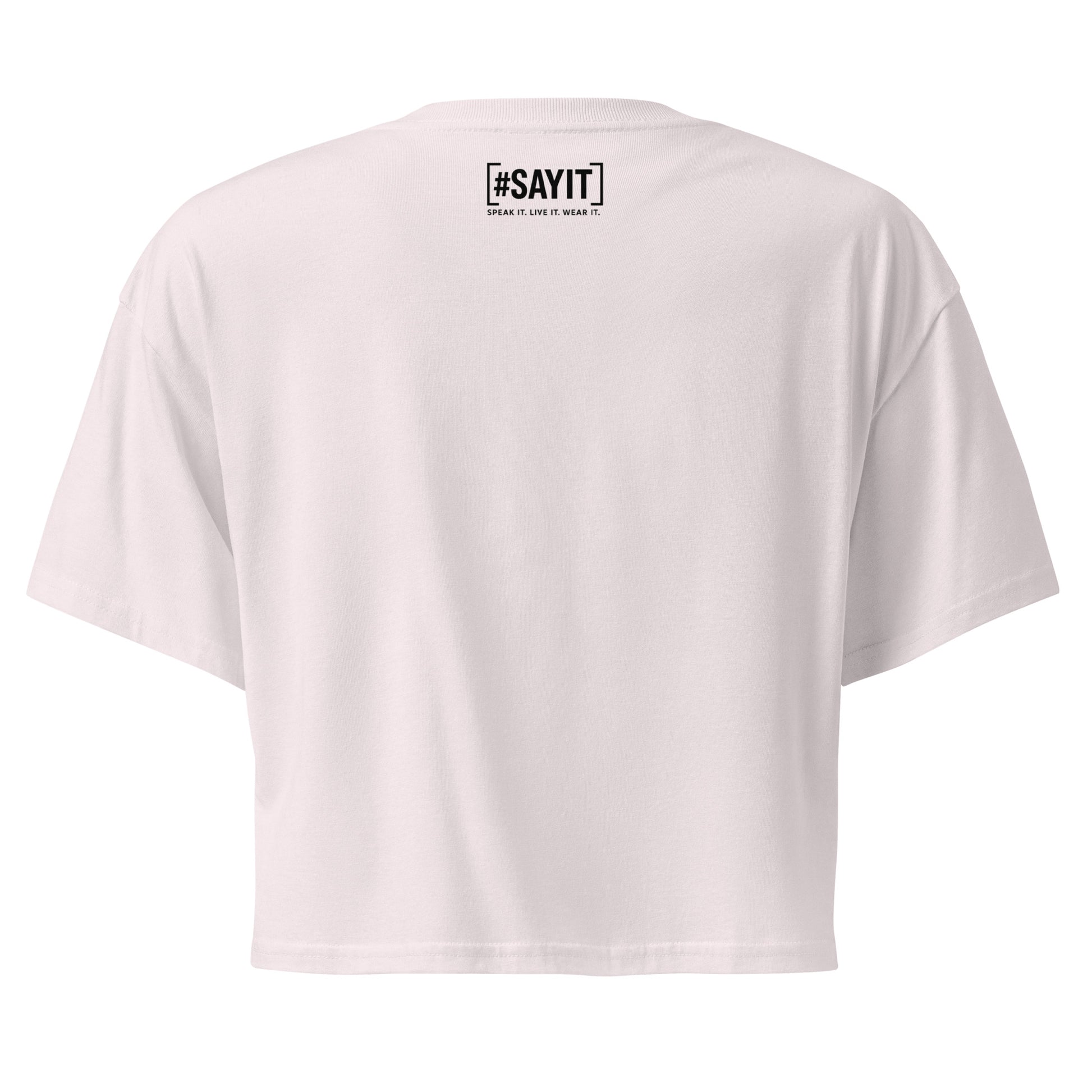 Crop top femme en coton #SAYIT, coupe courte décontractée, slogan inspirant, mode estivale streetwear pour femmes confiantes.